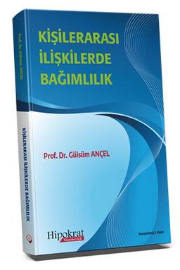 Kişilerarası İlişkilerde Bağımlılık