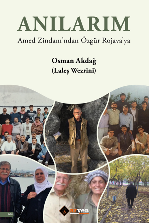 Anılarım Amed Zindanı'ndan Özgür Rojava'ya