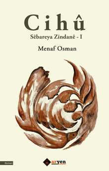 Cihû Sebareya Zindane - I