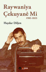 Raywaniya Çekuyane Mi - 1985-2025