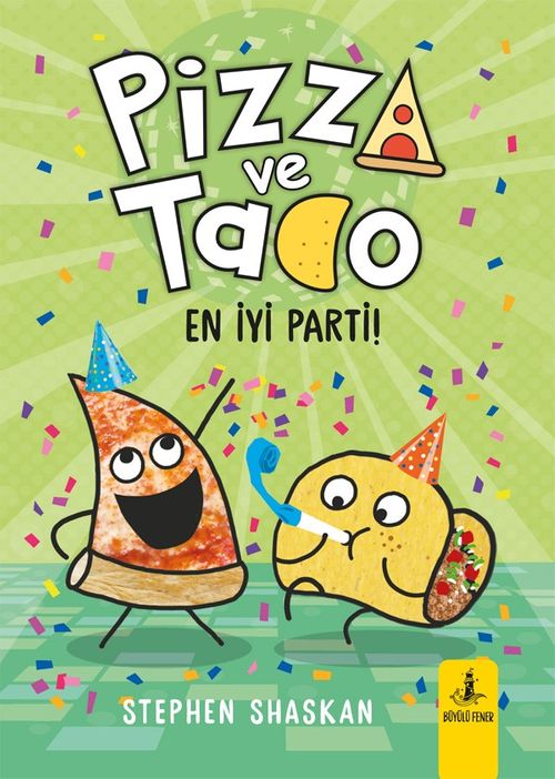 Pizza ve Tako  / En İyi Parti!