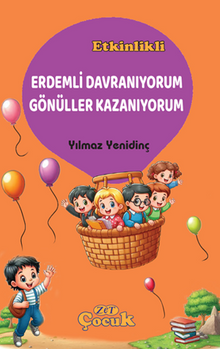 Erdemli Davranıyorum Gönüller Kazanıyorum