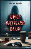 &Ouml;nce Katiller &Ouml;l&uuml;r