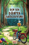 Ben Bir D&uuml;nya Satıcısıyım