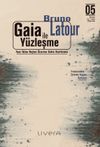 Gaia ile Y&uuml;zleşme: Yeni İklim Rejimi &Uuml;zerine Sekiz Konferans