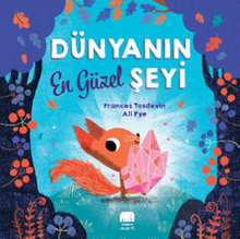 Dünyanın En Güzel Şeyi