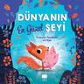 Dünyanın En Güzel Şeyi