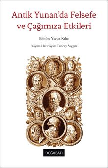 Antik Yunan'da Felsefe ve Çağımıza Etkileri