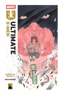 Ultimate X-Men Cilt 1 / Korku ve Nefret 