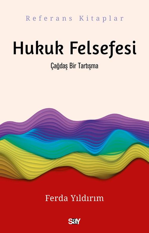 Hukuk Felsefesi & Çağdaş Bir Tartışma