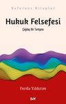 Hukuk Felsefesi &amp; Çağdaş Bir Tartışma
