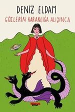 Gözlerin Karanlığa Alışınca