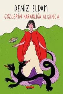 Gözlerin Karanlığa Alışınca