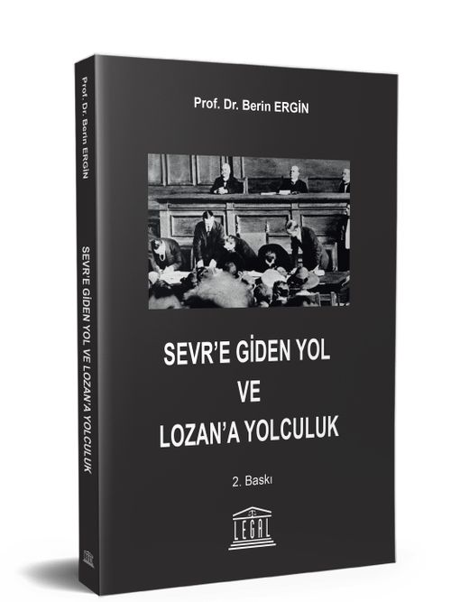 Sevr'e Giden Yol ve Lozan'a Yolculuk