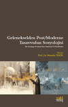 Gelenekselden Post/Moderne Tasavvufun Sosyolojisi