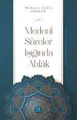 Medeni Sureler Işığında Ahlak