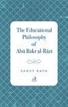 The Educational Philosophy of Abū Bakr al-Rāzī