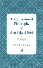 The Educational Philosophy of Abū Bakr al-Rāzī