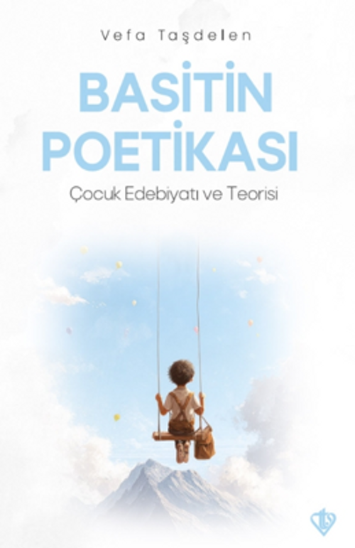 Basitin Poetikası & Çocuk Edebiyatı ve Teorisi
