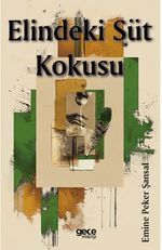 Elindeki Süt Kokusu