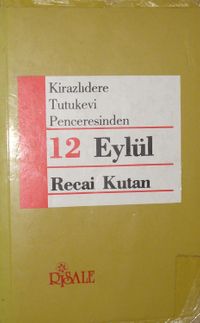 Kirazlıdere Tutukevi Penceresinden 12 Eylül / 4-G-35