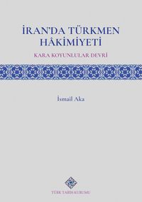 İranda Türkmen Hakimiyeti (Kara Koyunlular Devri)