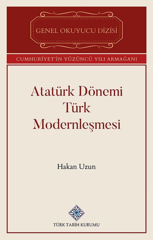 Atatürk Dönemi Türk Modernleşmesi