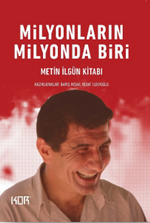 Milyonların Milyonda Biri & Metin İlgün Kitabı