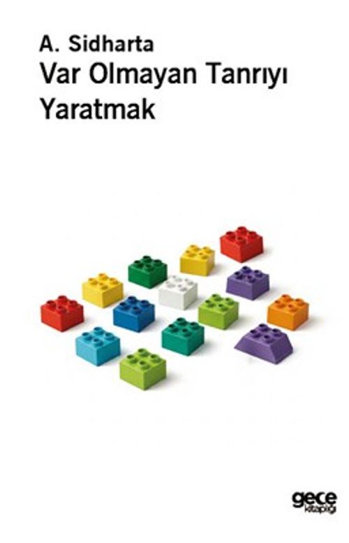Var Olmayan Tanrıyı Yaratmak
