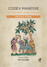 Codex Manesse & 14. Yüzyıl Alman Şairleri Antolojisi