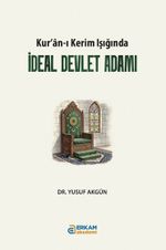 Kur'an-ı Kerim Işığında İdeal Devlet Adamı