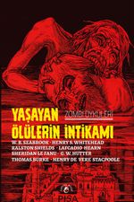 Yaşayan Ölülerin İntikamı – Zombi Öyküleri
