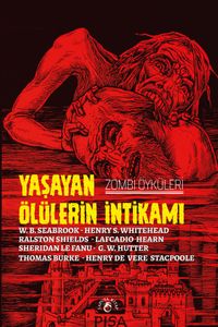 Yaşayan Ölülerin İntikamı – Zombi Öyküleri