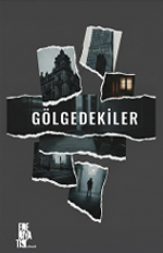 Gölgedekiler 1