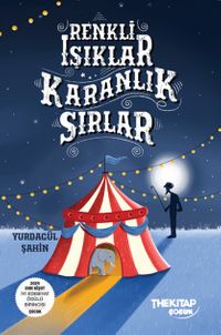 Renki Işıklar Karanlık Sırlar