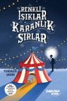 Renki Işıklar Karanlık Sırlar