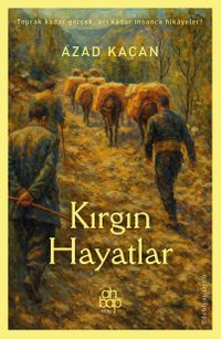 Kırgın Hayatlar