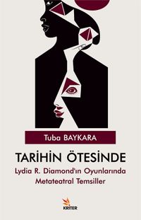 Tarihin Ötesinde & Lydia R. Diamond'ın Oyunlarında Metateatral Temsiller