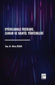 Uygulamalı Frekans, Zaman ve Kantil Yöntemleri