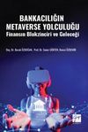 Bankacılığın Metaverse Yolculuğu Finansın Blokzinciri ve Geleceği