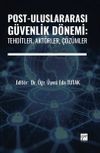 Post-Uluslararası G&uuml;venlik D&ouml;nemi: Tehditler, Akt&ouml;rler, &Ccedil;&ouml;z&uuml;mler
