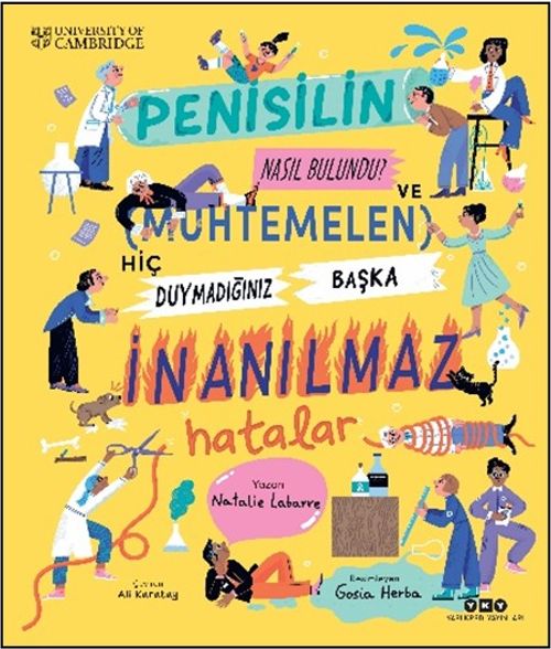 Penisilin Nasıl Bulundu? Ve Muhtemelen Hiç Duymadığınız Başka İnanılmaz Hatalar