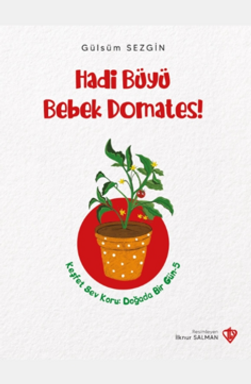 Hadi Büyü Bebek Domates