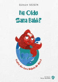 Ne Oldu Sana Balık
