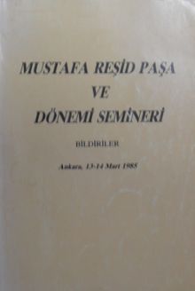 Mustafa Reşid Paşa ve Dönemi Semineri / 13-Z-236
