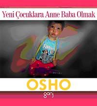 Yeni Çocuklara Anne Baba Olmak