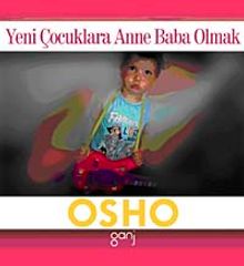 Yeni Çocuklara Anne Baba Olmak