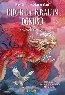 Bay Kuş'un Maceraları: Ejderha Kral'ın Dönüşü