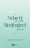 Nebev&icirc; Şuurdan Medeniyet İnşasına