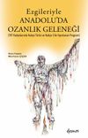 Ezgileriyle Anadolu'da Ozanlık Geleneği